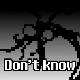 I don't know / Unknown