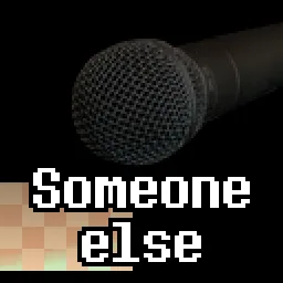 Someone Else / Unrevealed character