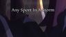 Any Sport in a Storm