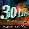 30 Lives (Up-Up-Down-Dance Mix)