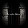 Across the nightmare