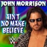 Ain’t No Make Believe (John Morrison)