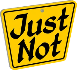 Just Not