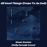 All Good Things - Home Session