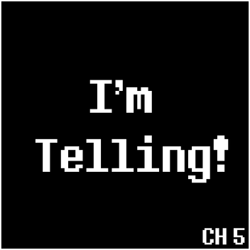 I'm Telling!