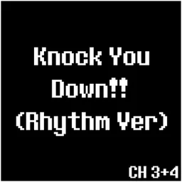 Knock You Down!! (Rhythm Ver)