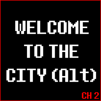 WELCOME TO THE CITY (Alt)