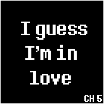 I guess I'm in love