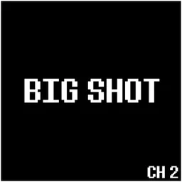 BIG SHOT