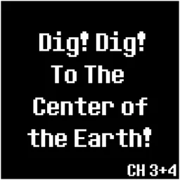 Dig! Dig! To The Center of the Earth!