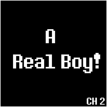 A Real Boy!
